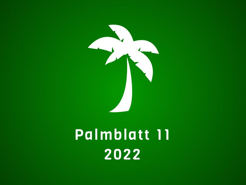 Palmblätter 11 - 2022